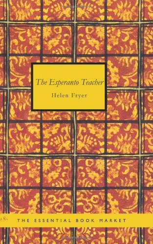 9781426430015: The Esperanto Teacher: A Simple Course for Non-Grammarians