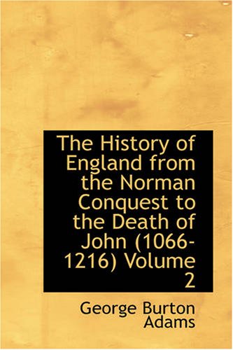 Stock image for The History of England from the Norman Conquest to the Death of John (1066-1216), Volume 2 for sale by Revaluation Books