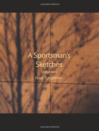 A Sportsman's Sketches, Volume 1 (9781426431364) by Turgenev, Ivan