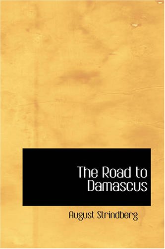 The Road to Damascus: A Trilogy (9781426432729) by Strindberg, August