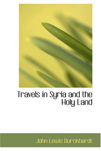 Stock image for Travels in Syria and the Holy Land for sale by ThriftBooks-Dallas