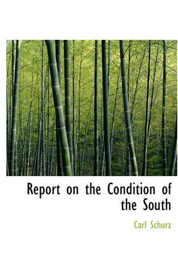 Report on the Condition of the South (9781426433252) by Schurz, Carl