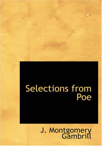 Imagen de archivo de Selections from Poe (Large Print Edition) a la venta por Revaluation Books