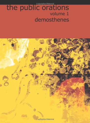 9781426433788: The Public Orations of Demosthenes Volume 1