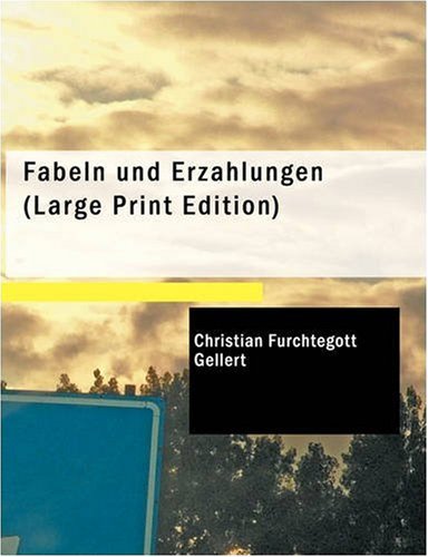 Fabeln und ErzShlungen (9781426435249) by Gellert, Christian FÃ¼rchtegott