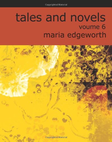 Tales and Novels, Volume 06 (9781426436444) by Edgeworth, Maria