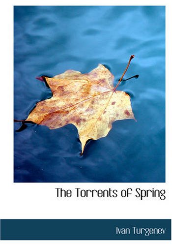 9781426438608: The Torrents of Spring (Large Print Edition)