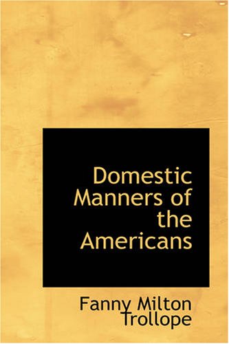 Stock image for Domestic Manners of the Americans for sale by Revaluation Books