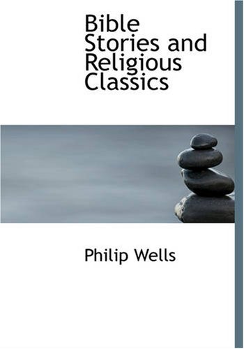 Beispielbild fr Bible Stories and Religious Classics (Large Print Edition) zum Verkauf von Revaluation Books