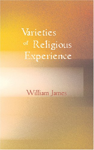 Stock image for The Varieties of Religious Experience : A Study in Human Nature for sale by Better World Books