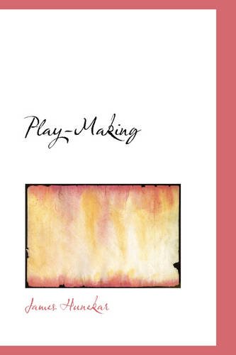 Play-Making: A Manual of Craftsmanship (9781426444371) by Archer, William