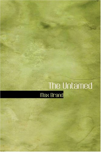 Stock image for The Untamed for sale by Red's Corner LLC