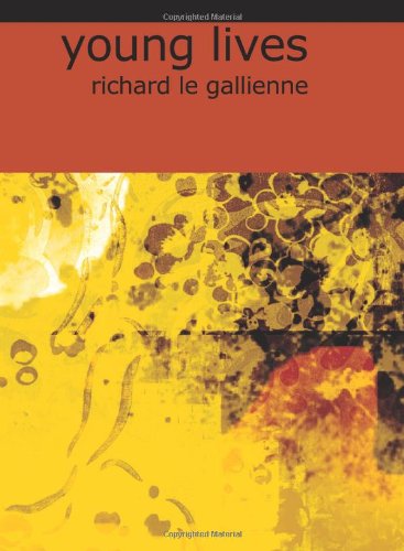 Young Lives (9781426444647) by Gallienne, Richard Le