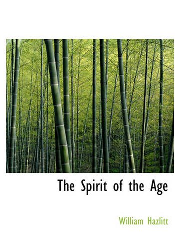 The Spirit of the Age: Contemporary Portraits (9781426446429) by Hazlitt, William