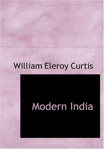 Modern India (9781426446740) by Curtis, William Eleroy