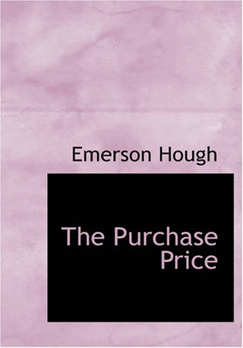 The Purchase Price (9781426448003) by Hough, Emerson