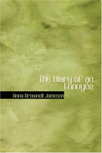 Stock image for The Diary of an Ennuyee for sale by Revaluation Books