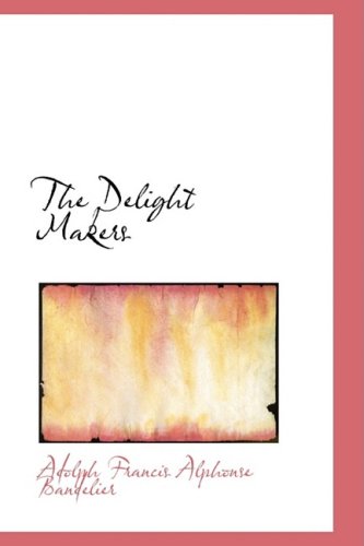 Beispielbild fr The Delight Makers zum Verkauf von Bookmans