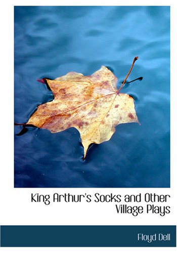 Beispielbild fr King Arthur\'s Socks and Other Village Plays (Large Print Edition) zum Verkauf von Revaluation Books