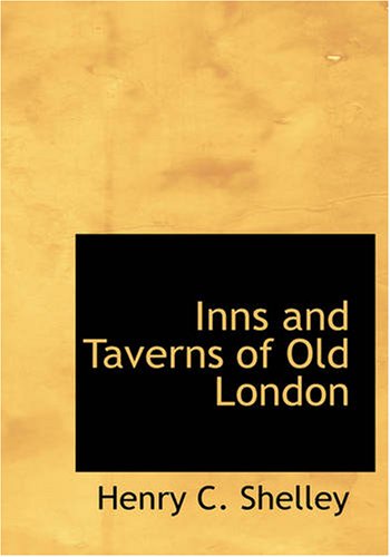 Stock image for Inns and Taverns of Old London (Large Print Edition) for sale by Revaluation Books