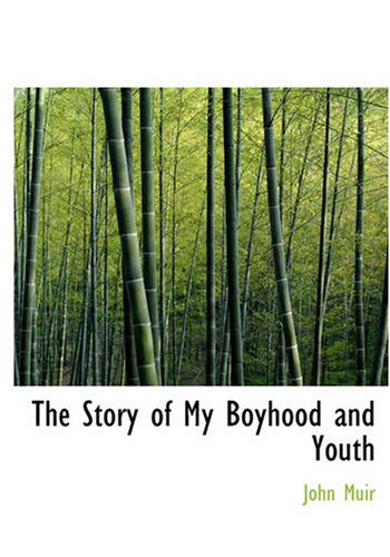 The Story of My Boyhood and Youth (9781426454783) by Muir, John