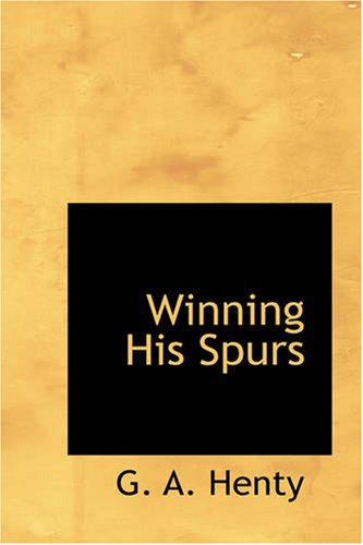 Stock image for Winning His Spurs for sale by ThriftBooks-Dallas