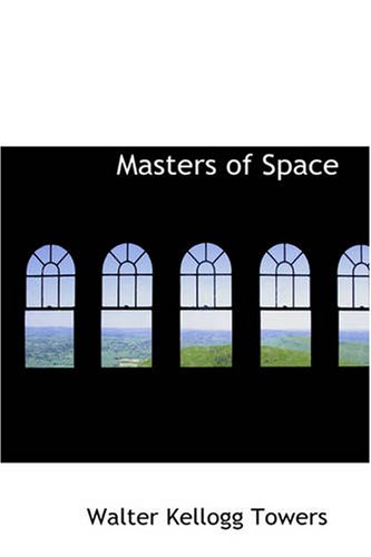 Stock image for Masters of Space: Morse, Thompson, Bell, Marconi, Carty for sale by Revaluation Books