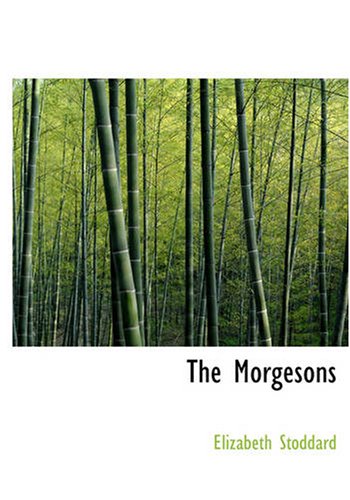 Stock image for The Morgesons (Large Print Edition) for sale by Revaluation Books