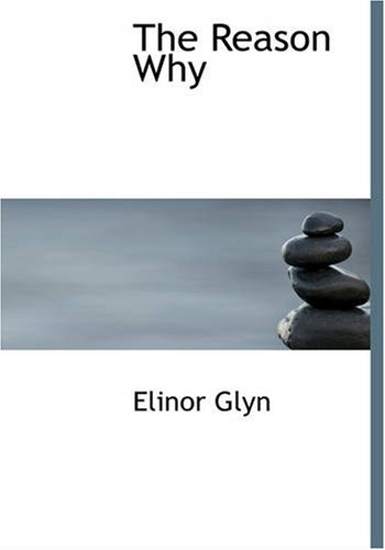 The Reason Why (9781426461385) by Glyn, Elinor