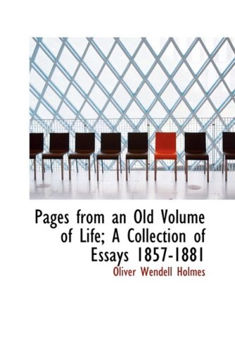 9781426462771: Pages from an Old Volume of Life; A Collection of Essays 1857-1881