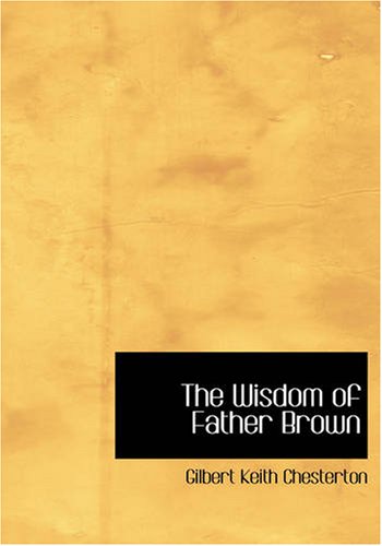 The Wisdom of Father Brown (9781426468155) by Chesterton, Gilbert Keith