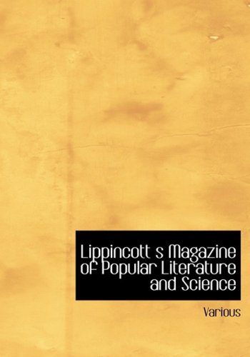 9781426468414: Lippincott s Magazine of Popular Literature and Science: Volume 11 No. 25 April 1873