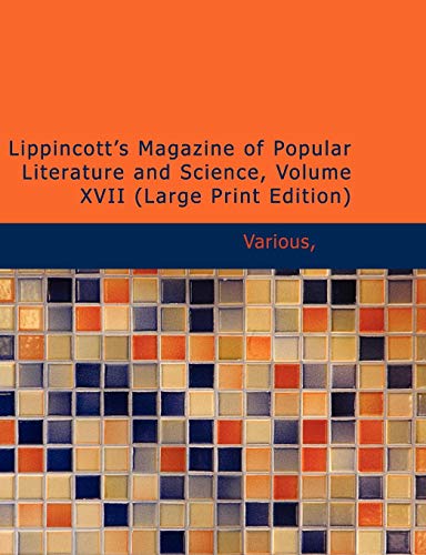 9781426469626: Lippincott's Magazine of Popular Literature and Science, Volume XVII: No. 100, April, 1876: 17