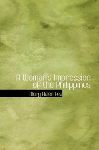 9781426470240: A Woman's Impression of the Philippines [Idioma Ingls]