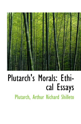 9781426472480: Plutarch's Morals: Ethical Essays