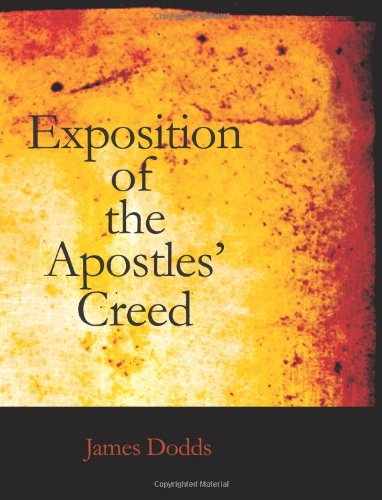 Stock image for Exposition of the Apostles Creed for sale by Revaluation Books
