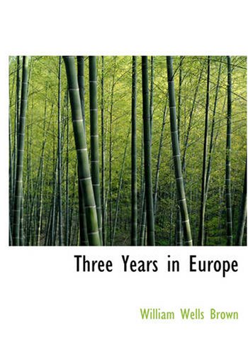 Imagen de archivo de Three Years in Europe a la venta por Revaluation Books