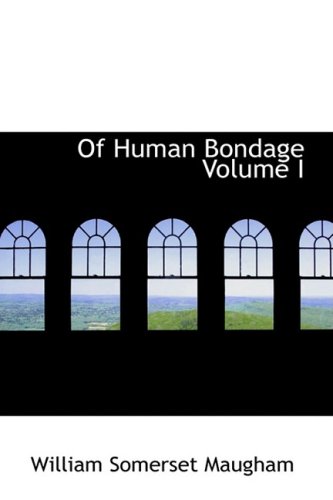 Of Human Bondage Volume I (9781426474385) by Maugham, William Somerset