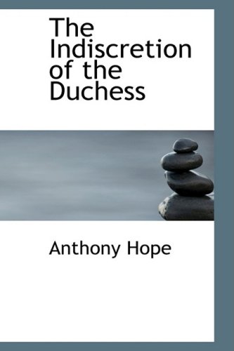 The Indiscretion of the Duchess (9781426474484) by Hope, Anthony