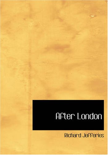 9781426475382: After London: Or, Wild England