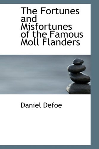 Beispielbild fr The Fortunes and Misfortunes of the Famous Moll Flanders zum Verkauf von Wonder Book
