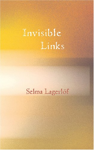 Invisible Links (9781426476785) by LagerlÃ¶f, Selma