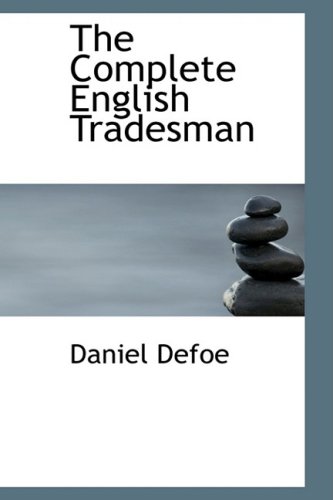 Beispielbild fr The Complete English Tradesman zum Verkauf von Defunct Books