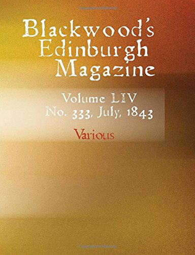 9781426480492: Blackwood s Edinburgh Magazine: Volume 54 No. 333 July 1843