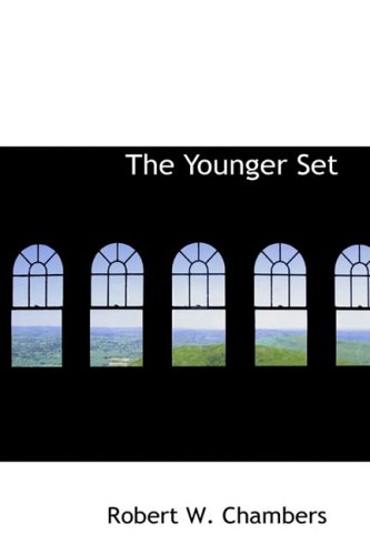 The Younger Set (9781426482571) by Chambers, Robert W.