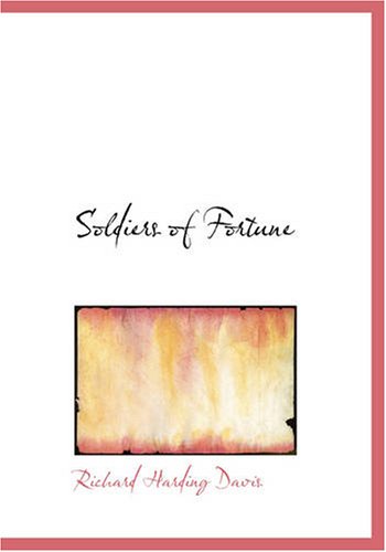 Soldiers of Fortune (9781426482984) by Davis, Richard Harding