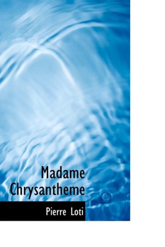 Stock image for Madame Chrysantheme for sale by HPB Inc.