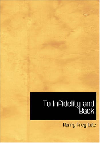 9781426486180: To Infidelity and Back: To Infidelity and Back