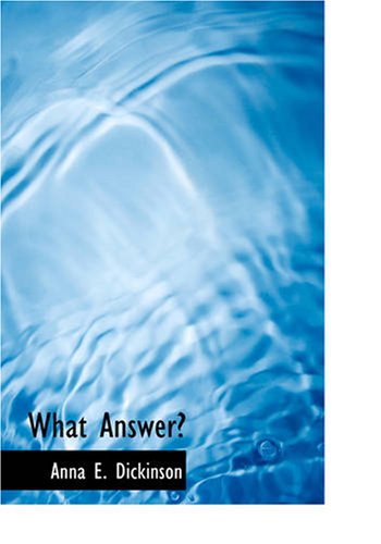 Stock image for What Answer? (Large Print Edition) for sale by Revaluation Books