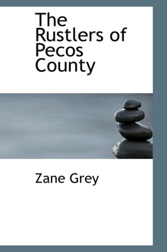 The Rustlers of Pecos County (9781426486999) by Grey, Zane